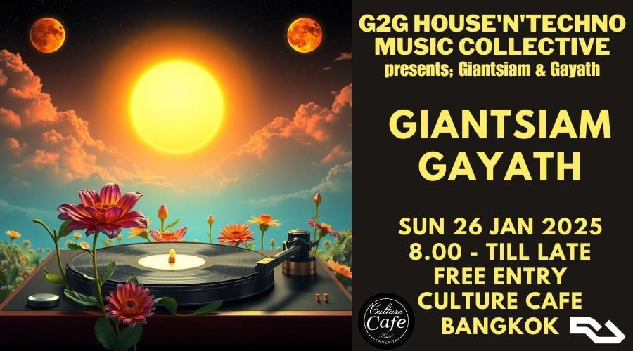 G2G House'n'Techno Music Collective presents; Giantsiam & DJ Gayath