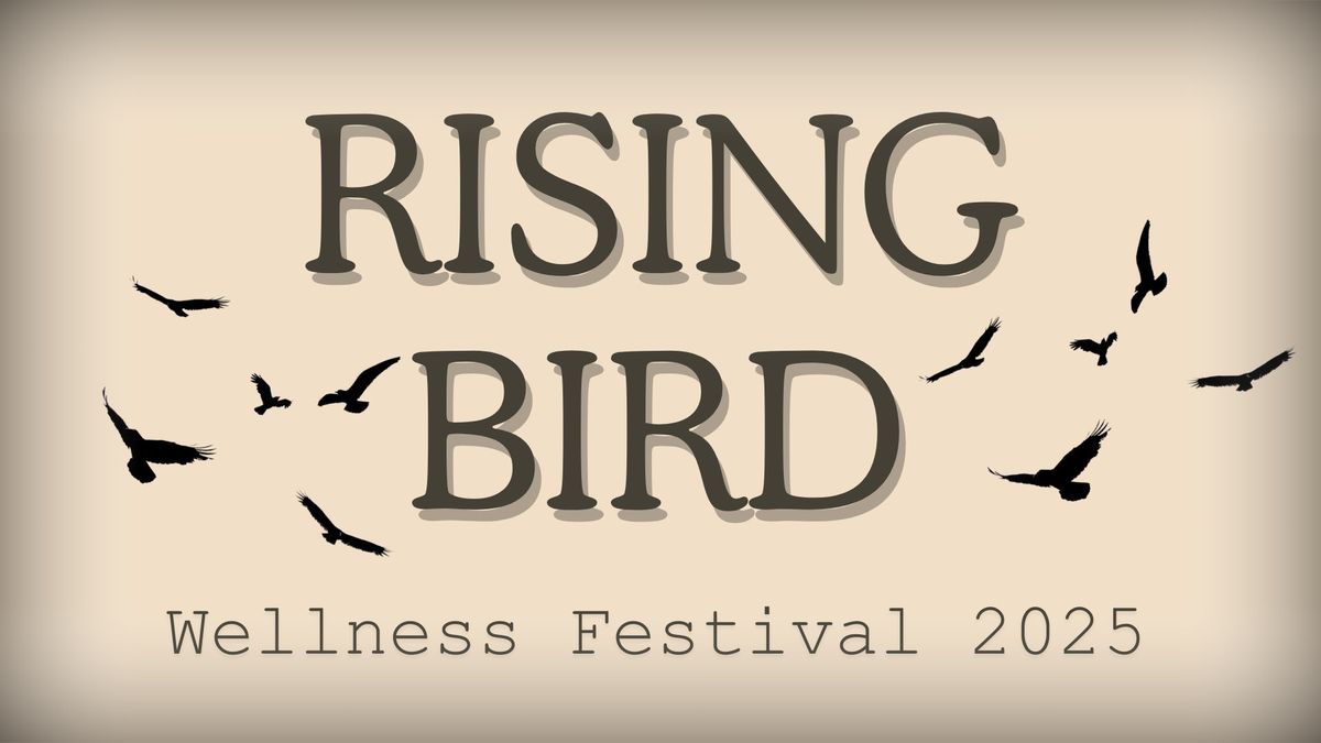 Rising Bird Wellness Festival 2025