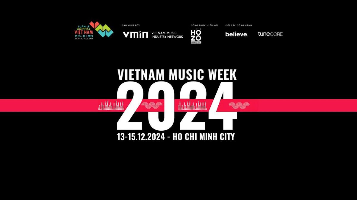 TU\u1ea6N L\u1ec4 \u00c2M NH\u1ea0C VI\u1ec6T NAM 2024 - VIETNAM MUSIC WEEK 2024