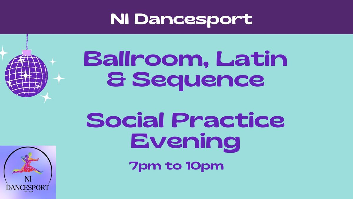 Ballroom, Latin & Sequence dance Social Practice evening