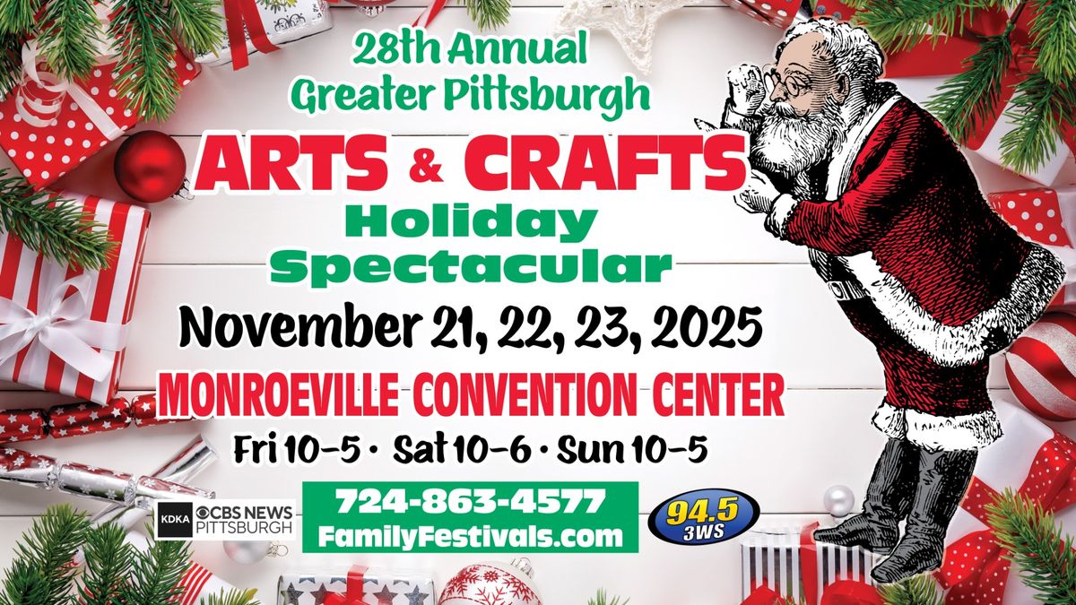 28th Annual Greater Pittsburgh Arts & Crafts Holiday Spectacular