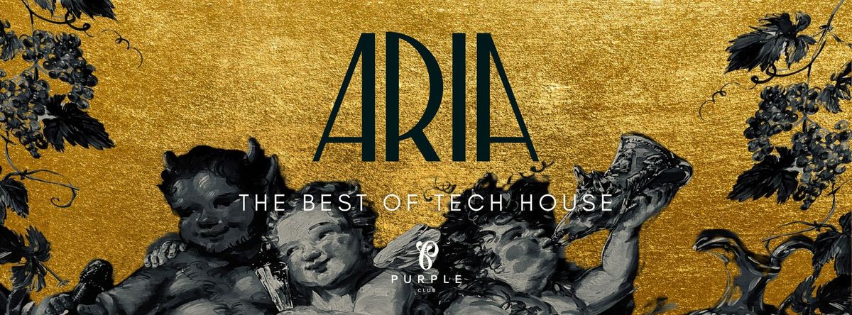 ARIA - THE BEST OF TECH HOUSE @purpleclub.at