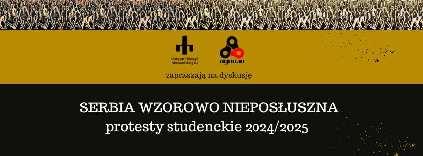 Dyskusja: Serbia wzorowo niepos\u0142uszna. Protesty studenckie 2024\/2025