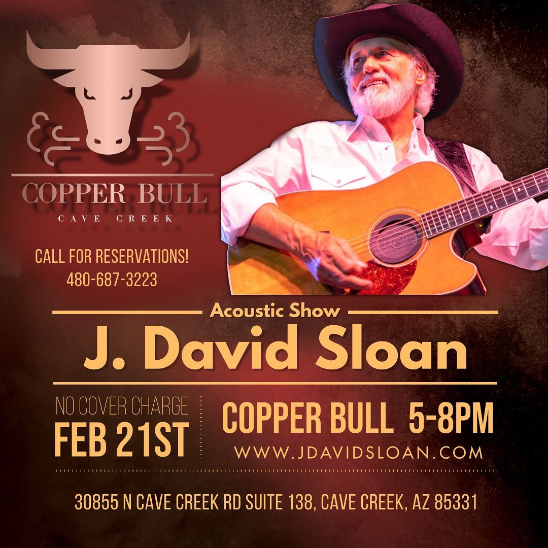 J. David Sloan acoustic show at Copper Bull - Cave Creek