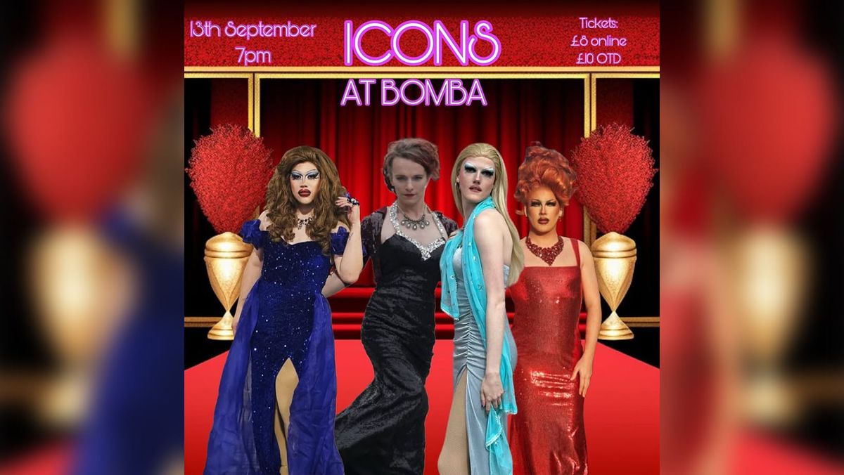 Icons! Drag Show - 13.10.25 - Bomba Exeter