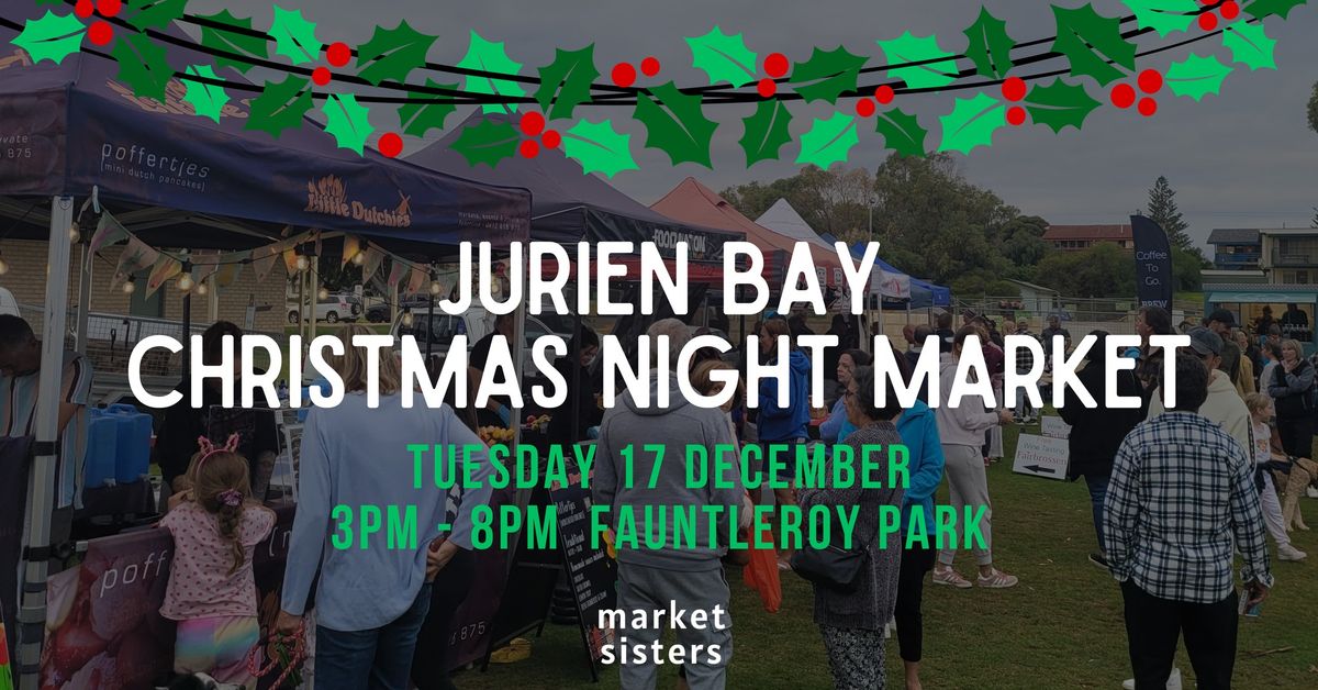 Jurien Bay Night Market - 17 Dec