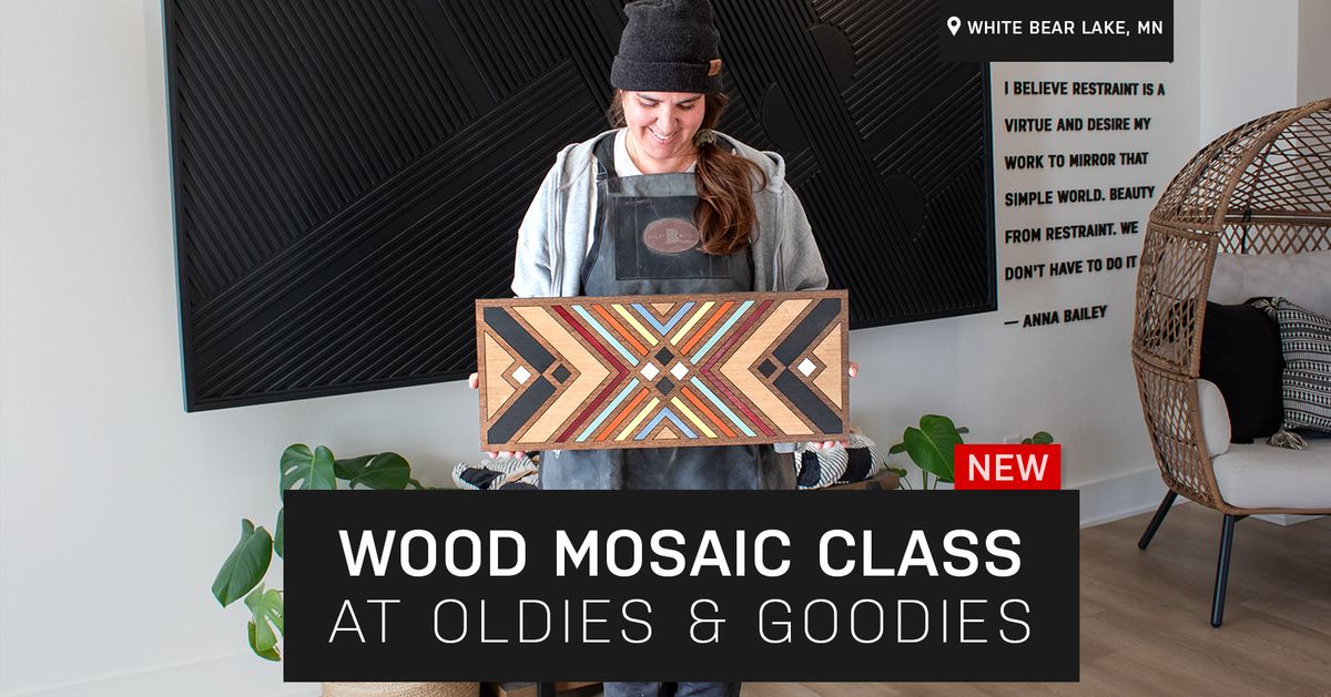 Awe & Wonder Wood Mosaic Class at Oldies & Goodies