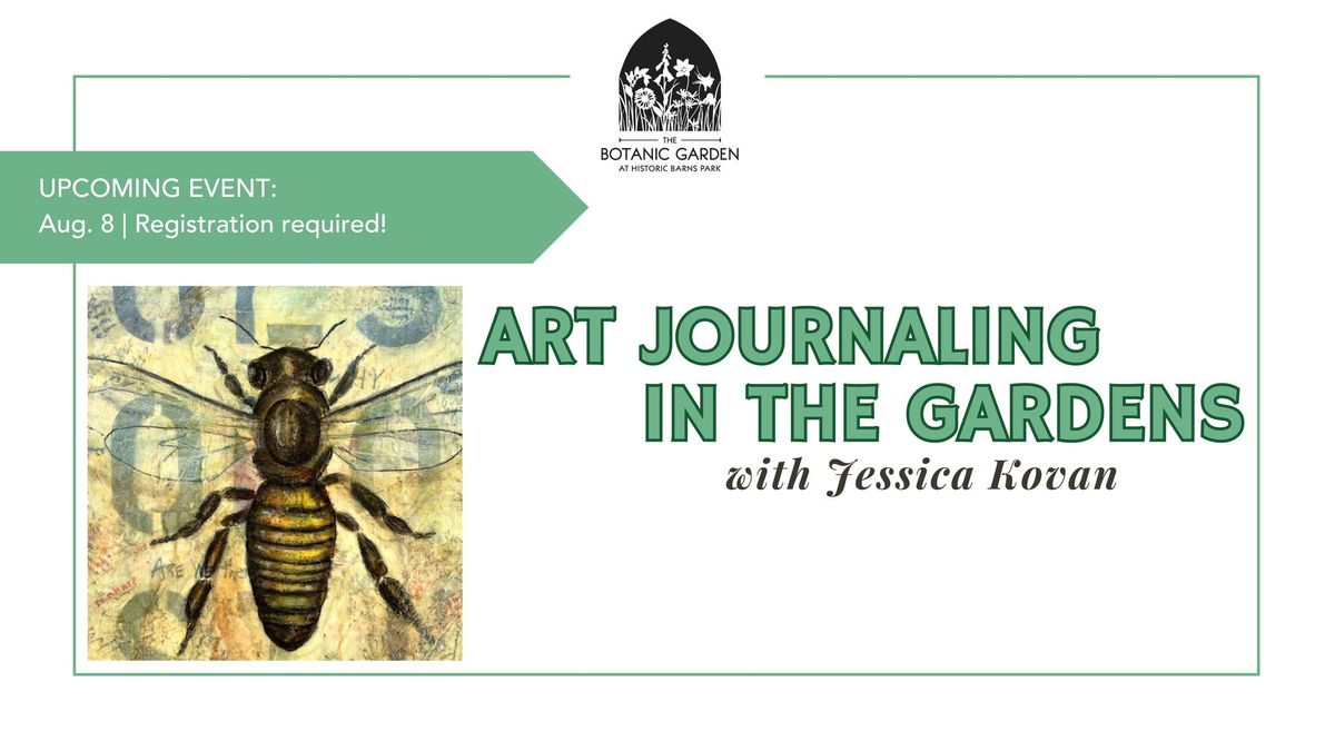 Art Journaling in the Gardens with Jessica Kovan