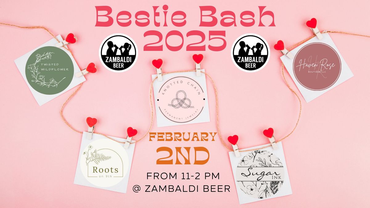 Bestie Bash 2025 @ Zambaldi Beer