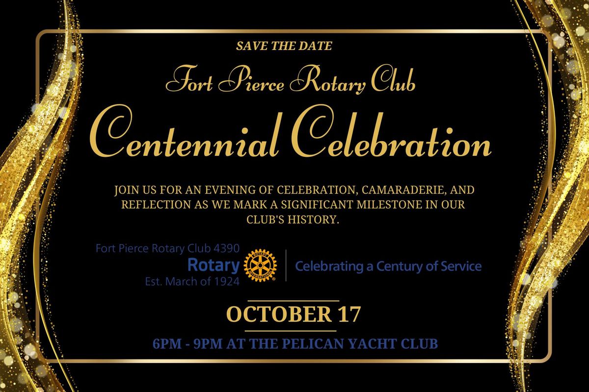 Fort Pierce Rotary Club Centennial Celebration