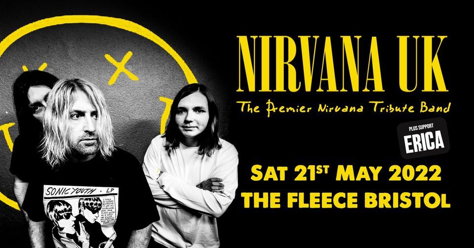 Nirvana UK + Erica at The Fleece, Bristol 21\/05\/22