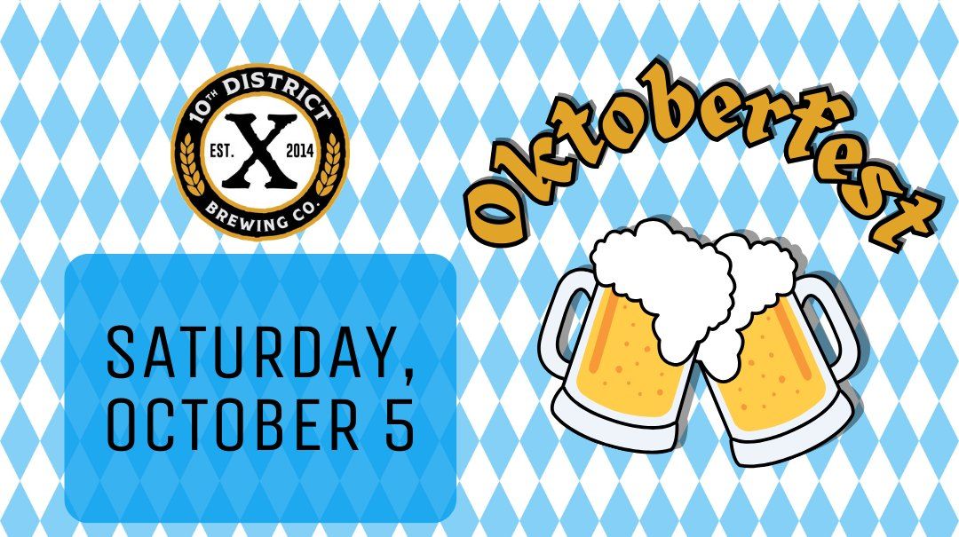 Oktoberfest at 10th District Brewing Company