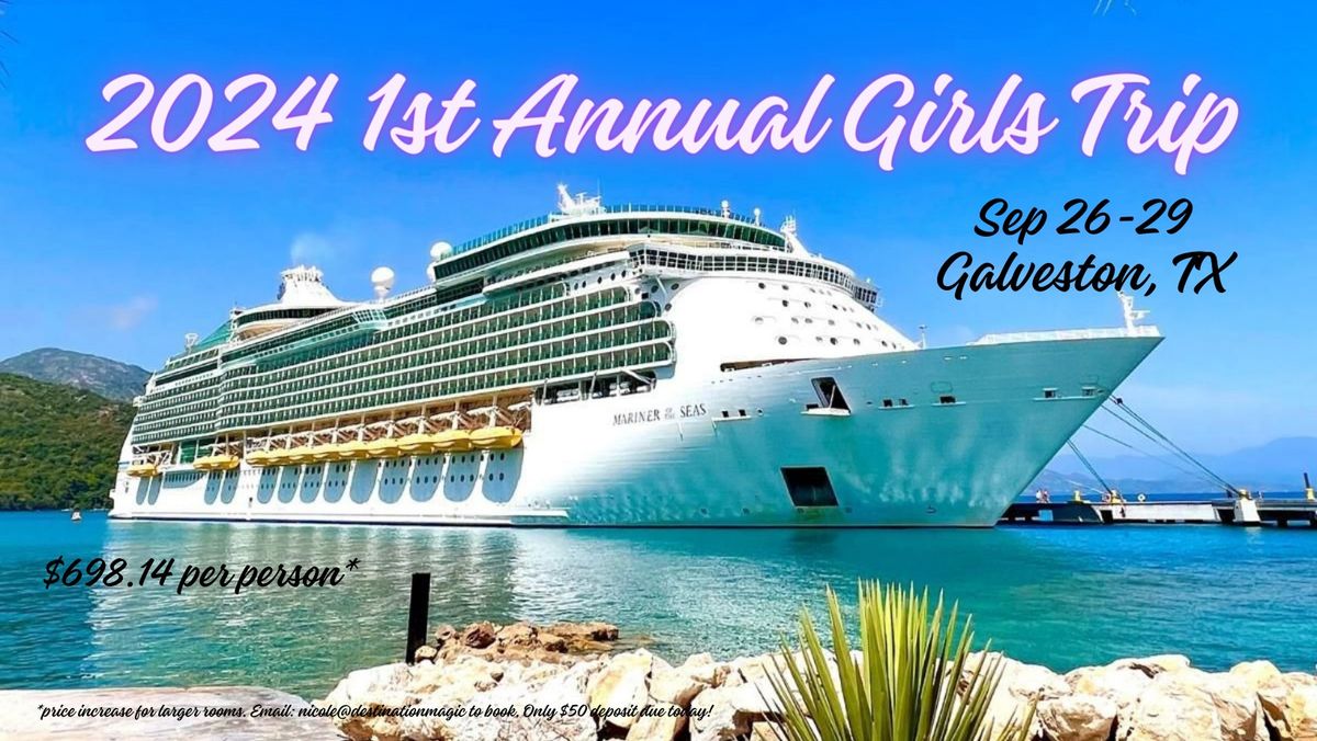 1st Annual Girls Trip