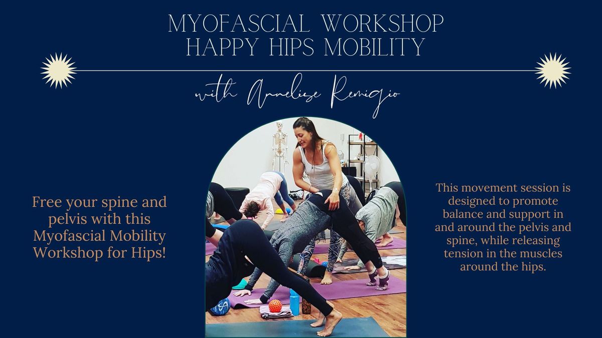 Myofascial Workshop: Happy Hips Mobility