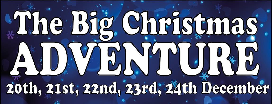 The Big Christmas Adventure 2024