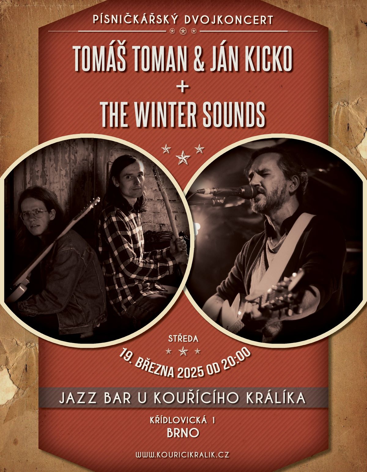 Tom\u00e1\u0161 Toman & J\u00e1n Kicko a The Winter Sounds U kou\u0159\u00edc\u00edho kr\u00e1l\u00edka