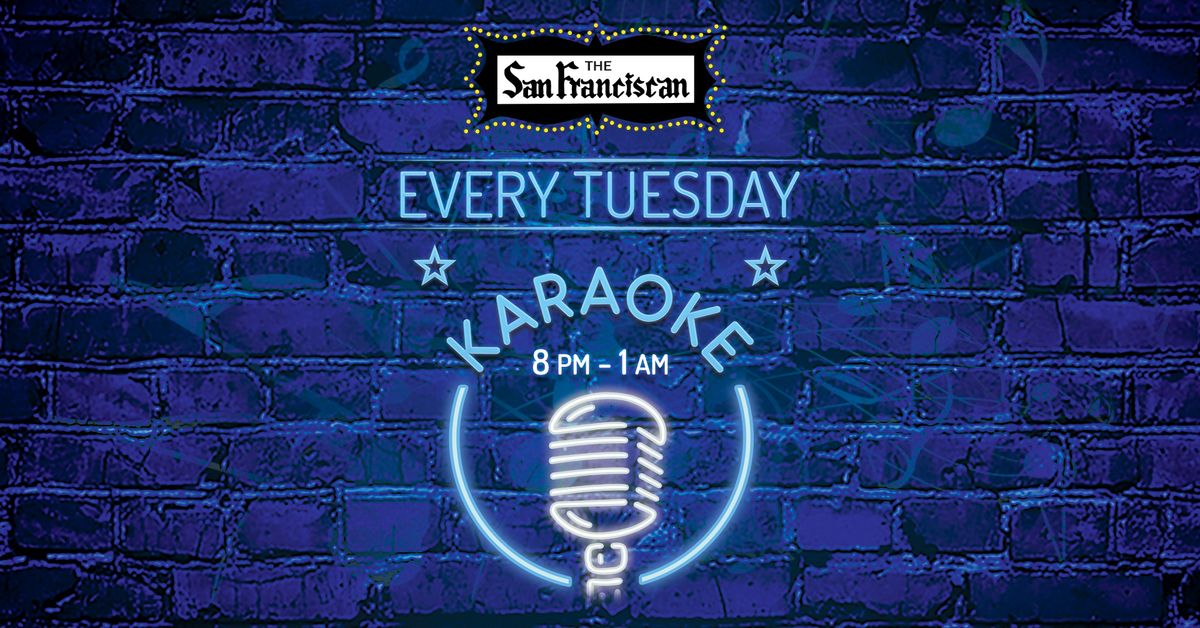 KARAOKE Every Tuesday Night!