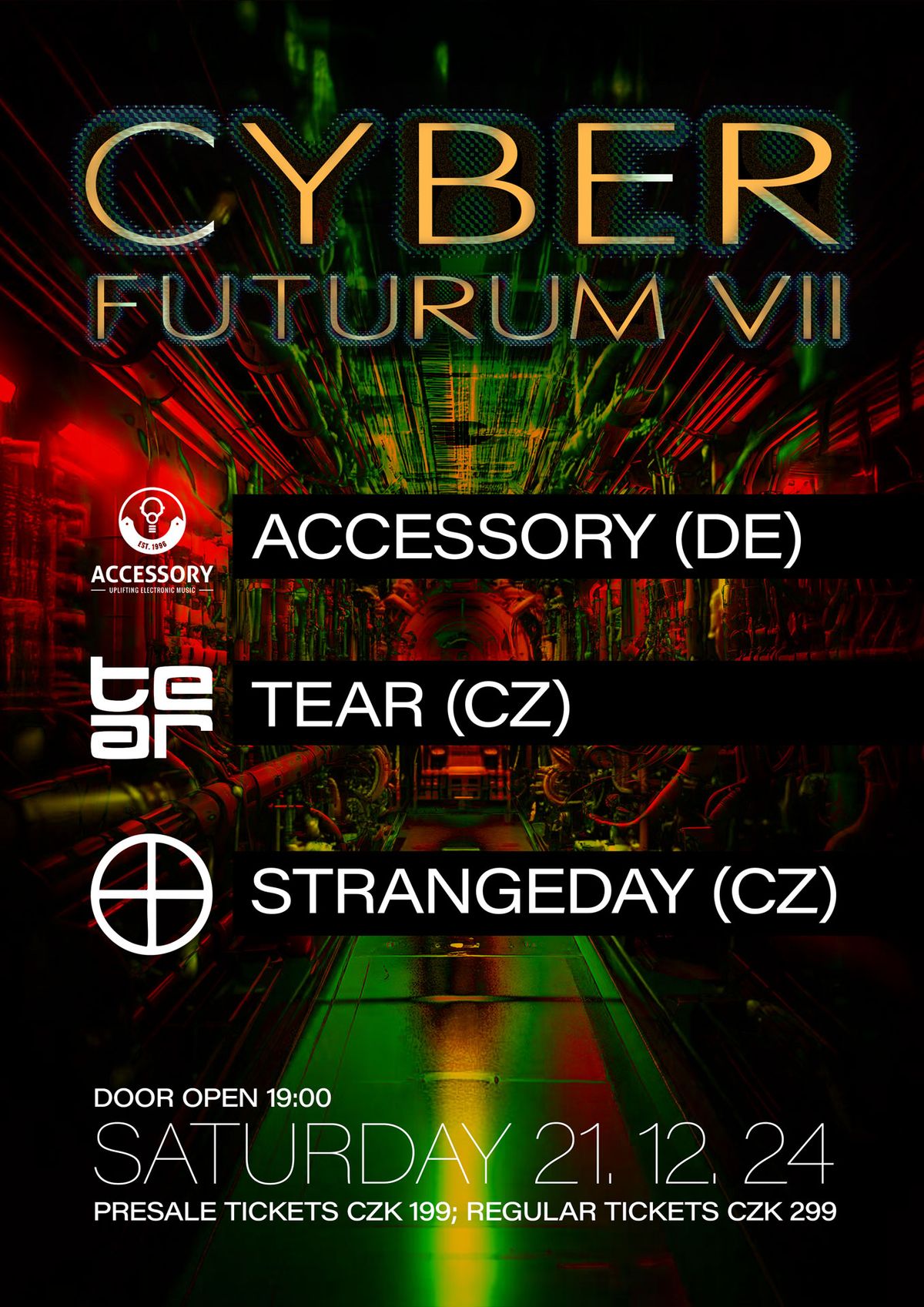 ACCESSORY (DE) + TEAR (CZ) + STRANGEDAY (CZ)