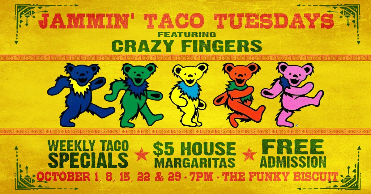 Jammin' Taco Tuesdays featuring Crazy Fingers - October 2024