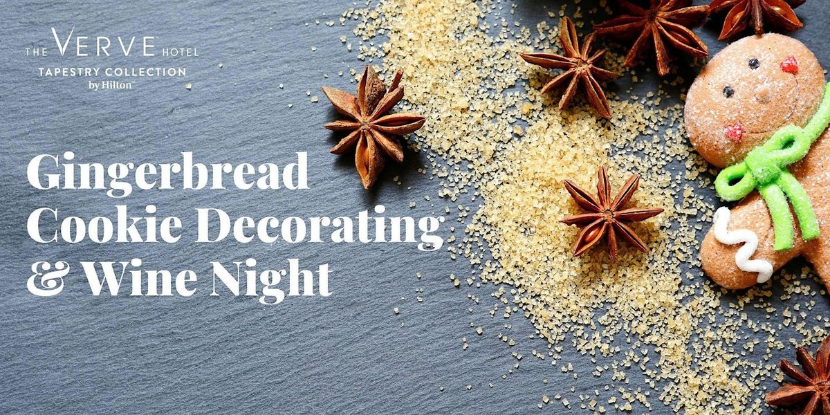 Gingerbread Cookie Decorating and Wine Night at The VERVE Hotel, Natick