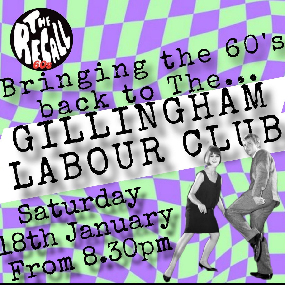 The Recall bring the 60's back to The Gillingham Labour Club!