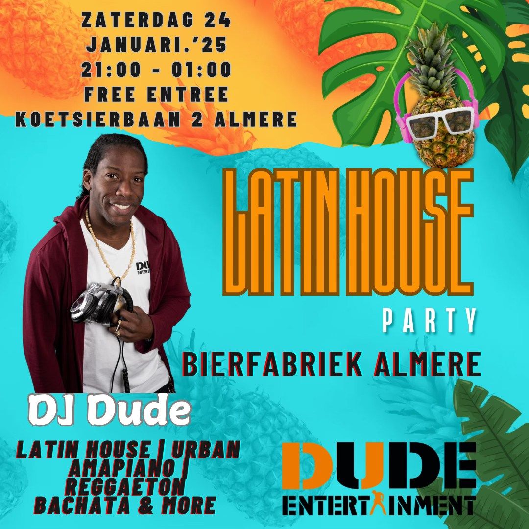 Latin House With DJ Dude @Bierfabriek Almere 