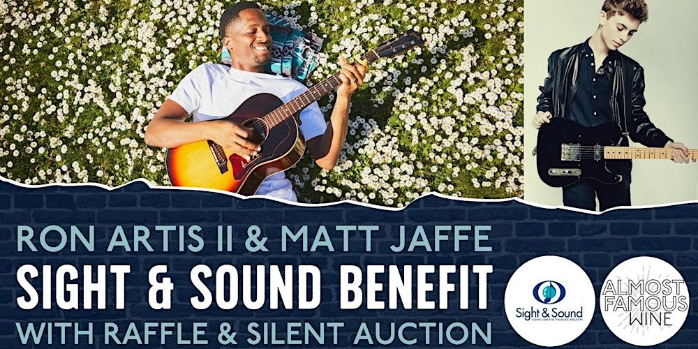 Ron Artis II and Matt Jaffe - ticket proceeds to benefit Sight & Sound!