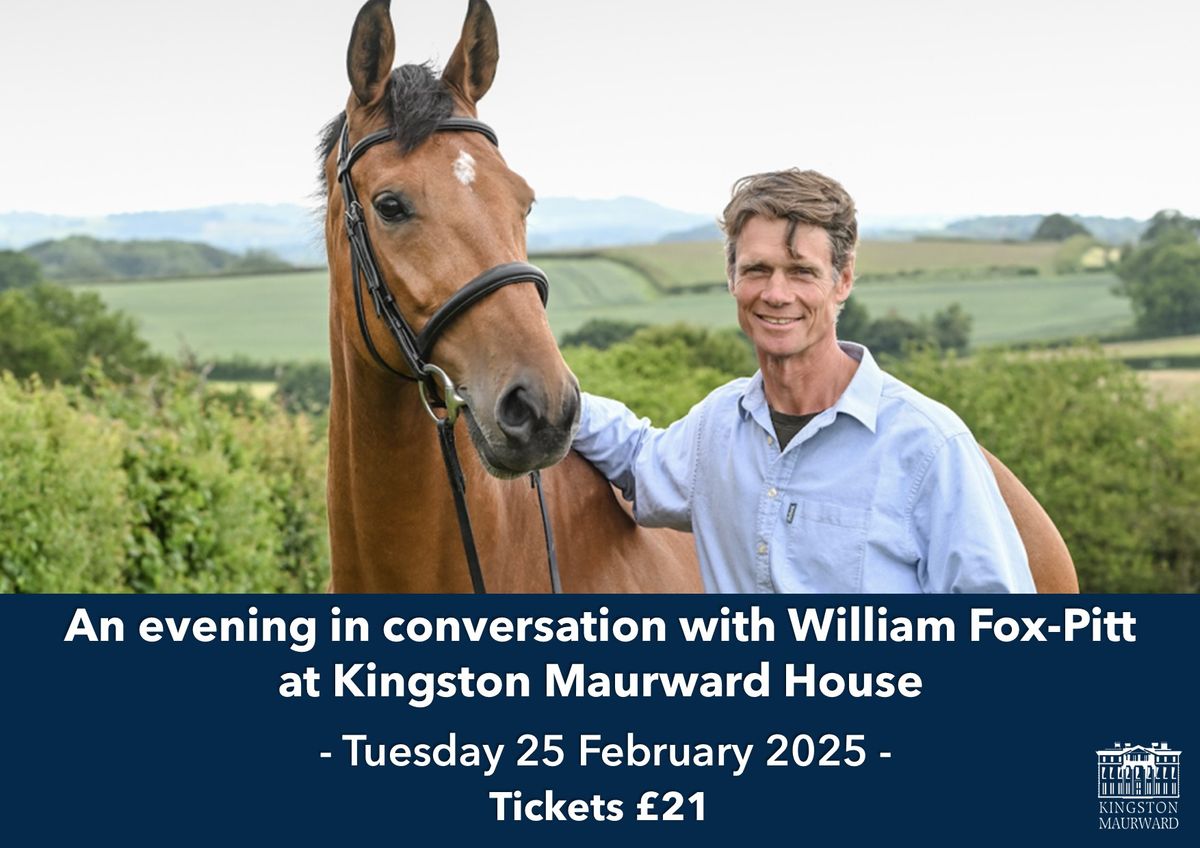 An evening with William Fox-Pitt at Kingston Maurward House