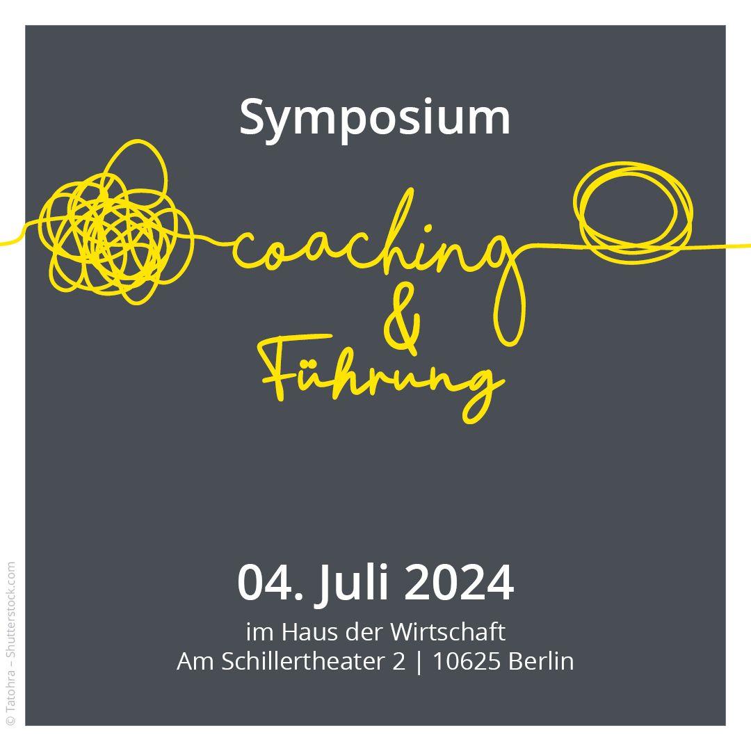 Symposium: Coaching und F\u00fchrung