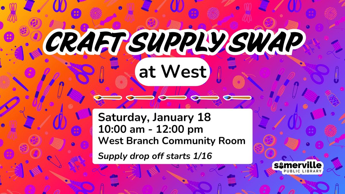 Craft Supply Swap at West