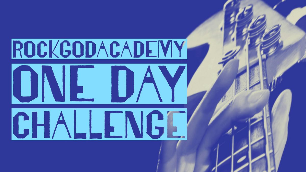 Rock God Academy - One Day Challenge