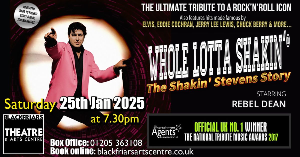 WHOLE LOTTA SHAKIN' - THE SHAKIN STEVENS STORY 2025