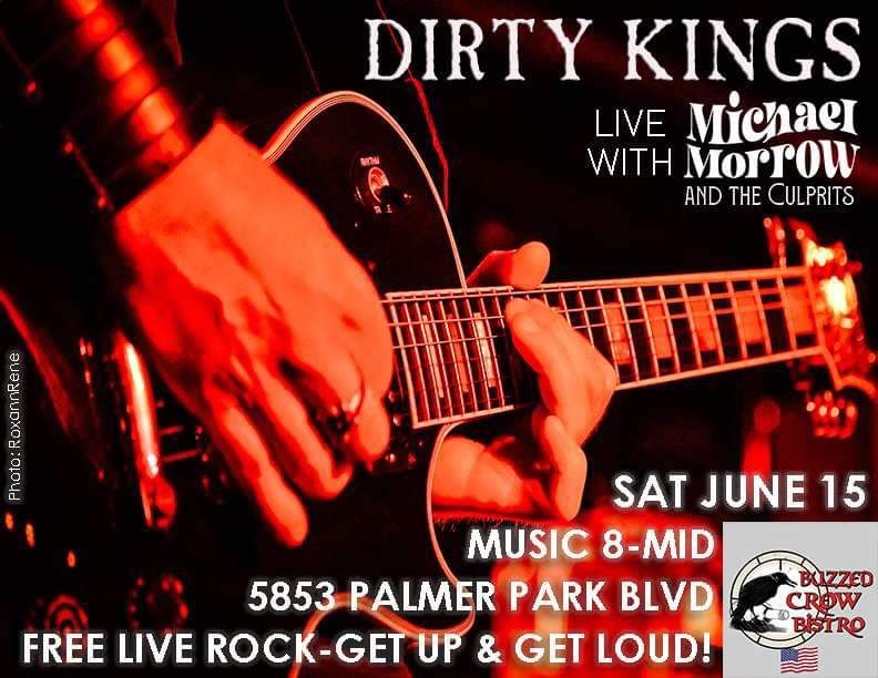 Dirty Kings with Michael Morrow and the Culprits - Live Music! - No cover!