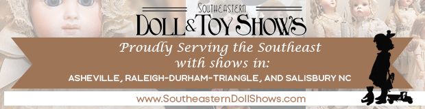 Southeastern Doll Shows - Salisbury Doll, Toy & Miniature Show 