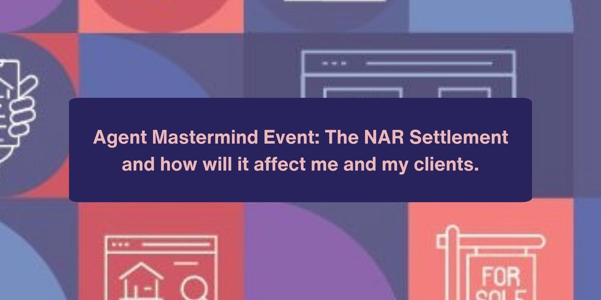 The NAR Settlement and how it will affect me and my clients