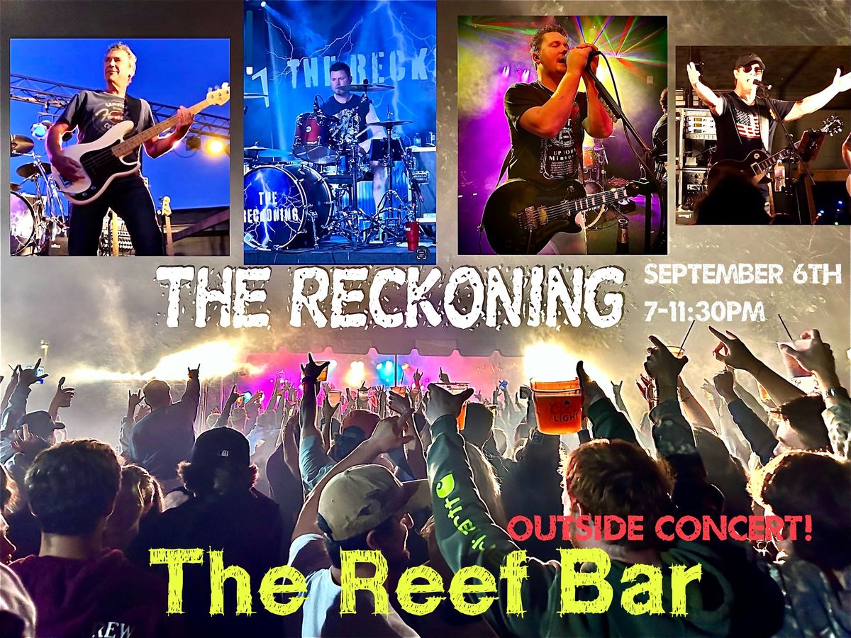 2025 End of Summer\/Back to School Party at the Reef with THE RECKONING!! 