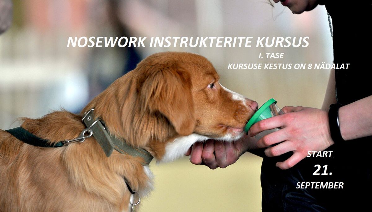 NOSEWORK INSTRUKTORITE KURSUS