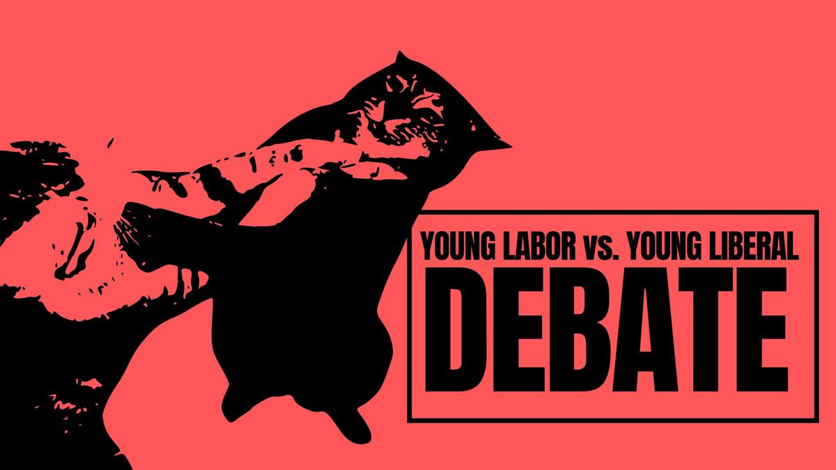 NSW Young Labor v Young Liberal Debate