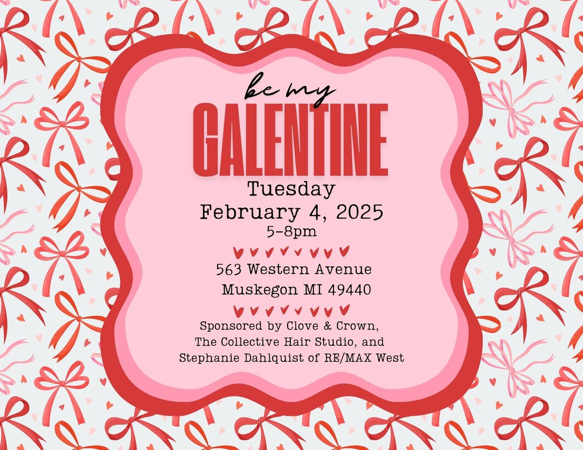 Be My Galentine 2025