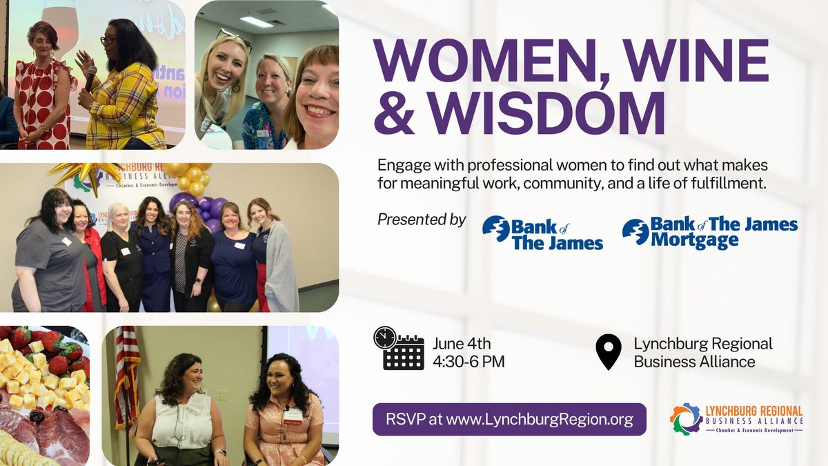 Join us for Women, Wine & Wisdom Presented by Bank of the James and Bank of The James Mortgage