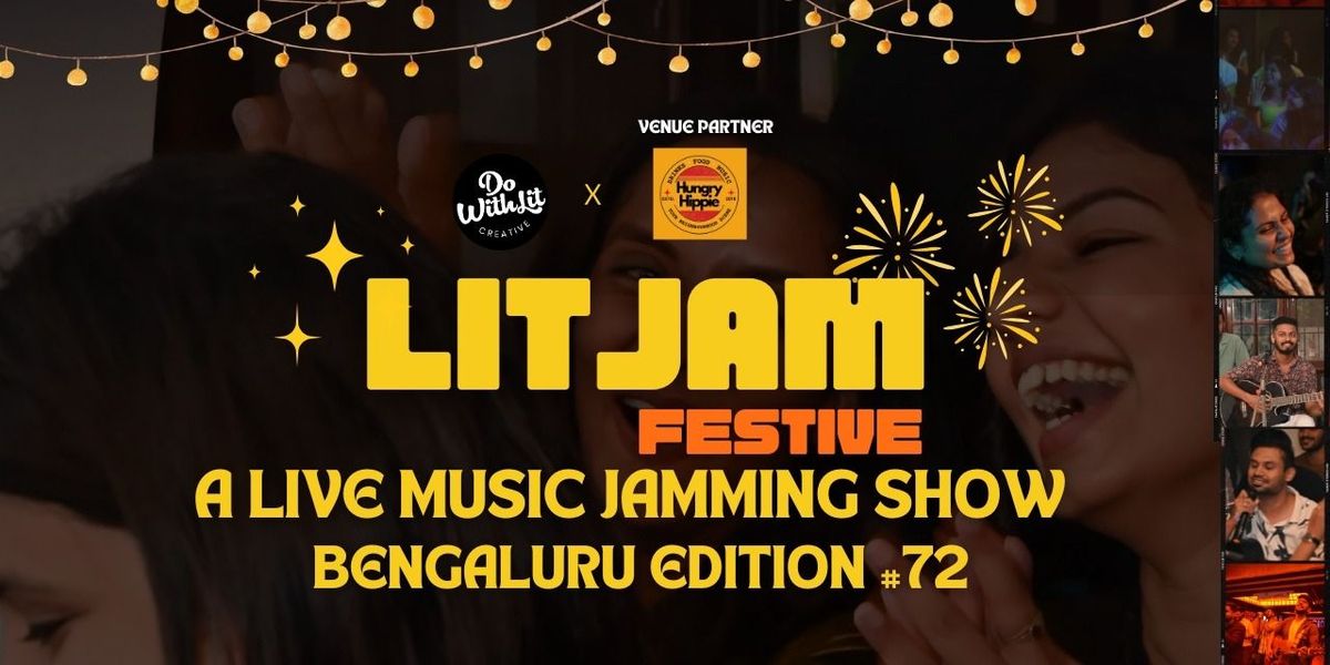 LITJAM Festive Bengaluru - A Music Jamming Show