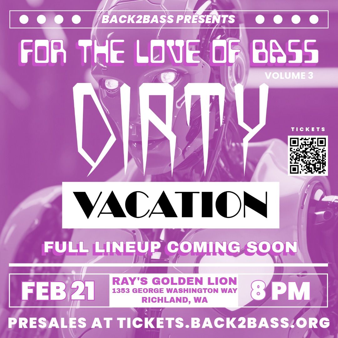 BACK2BASS PRESENTS: DIRTY VACATION 