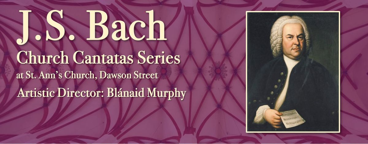 Dublin Bach Cantatas 2025: Concert 4