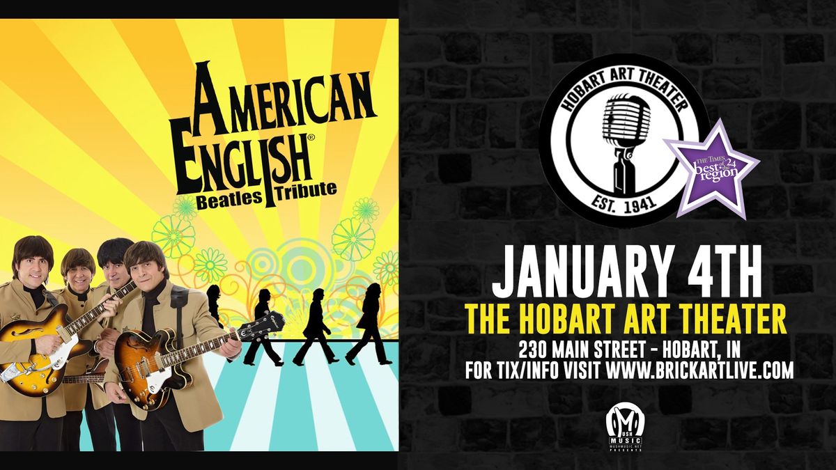 Beatles Tribute: American English Live 1-4-25 at The Hobart Art Theater!