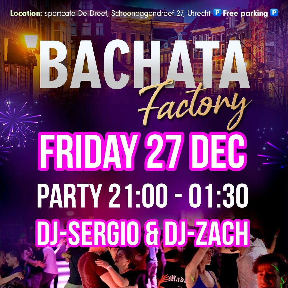 Bachata Factory Utrecht 29th Edition