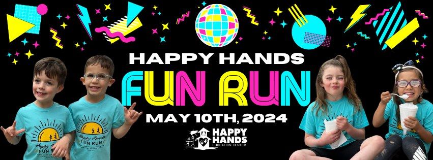 Happy Hands Fun Run 2024