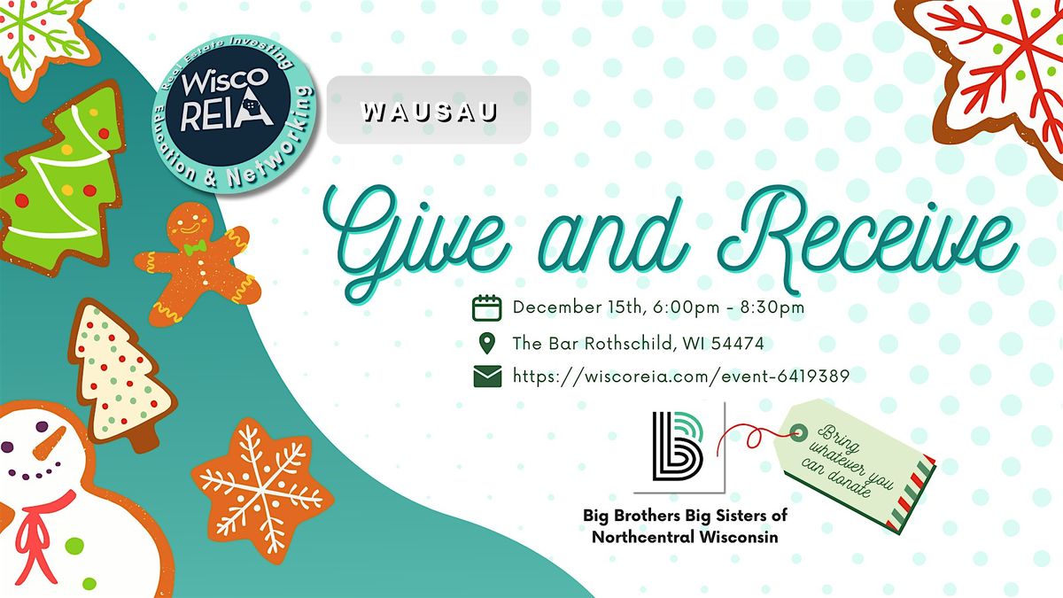 WiscoREIA Wausau: Christmas Party: Give & Receive