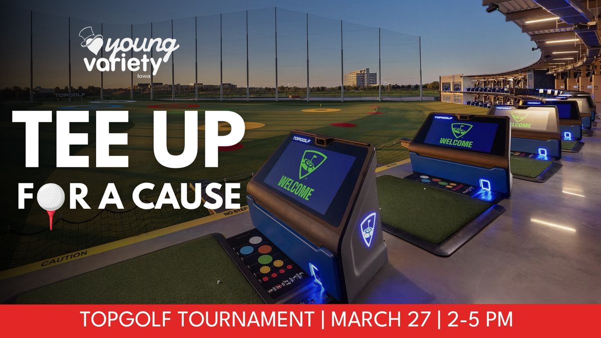 Tee Up for a Cause - Young Variety Topgolf Tournament