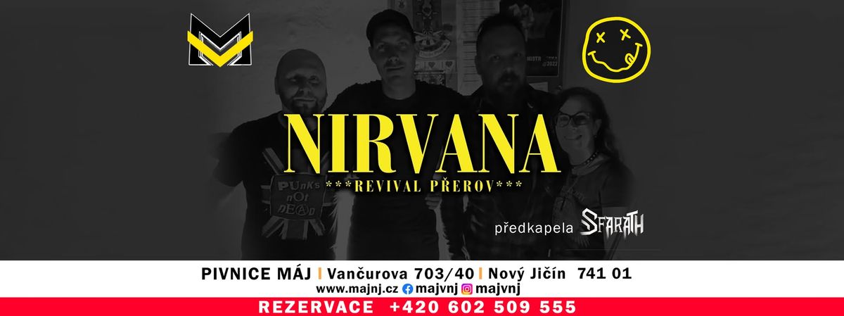 NIRVANA revival & Sfarath \/ 29 - 3 \/ Pivnice M\u00e1j