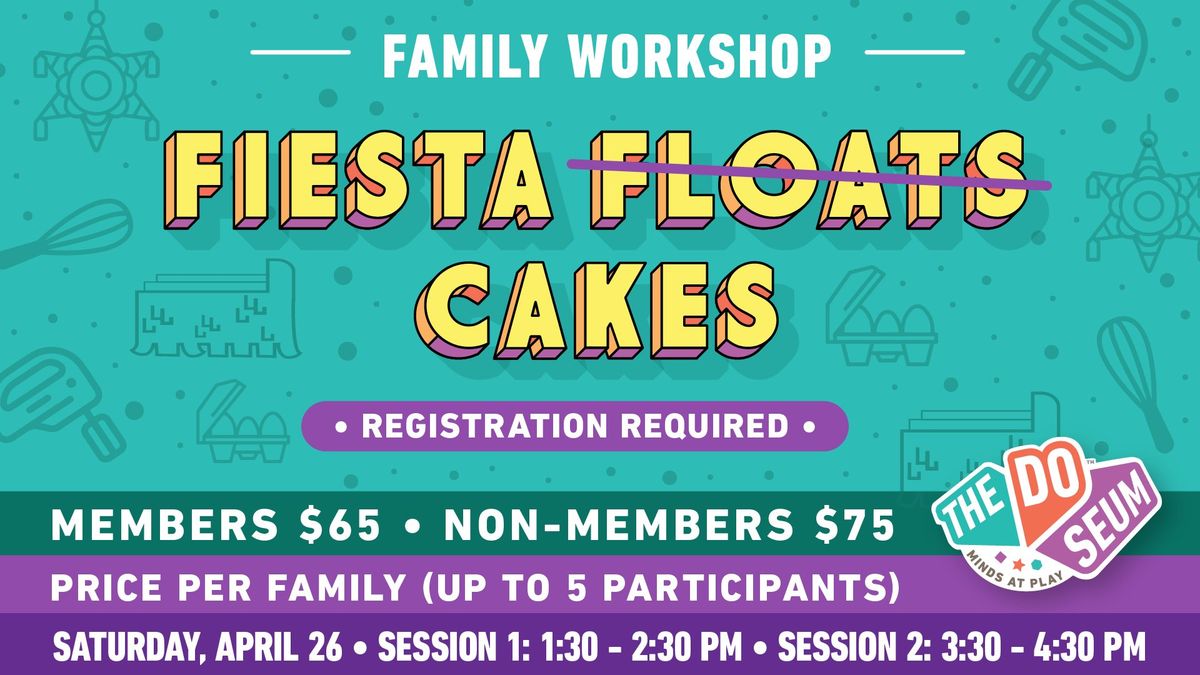 Family Workshop: Fiesta Cakes!